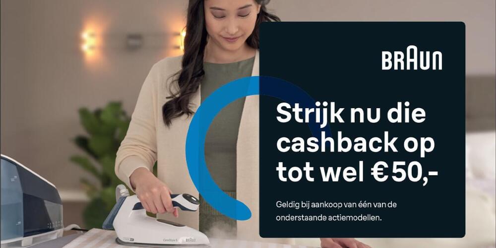 Vrouw strijkt kleding met Braun stoomgenerator, cashback actie tot €50 vermeld.