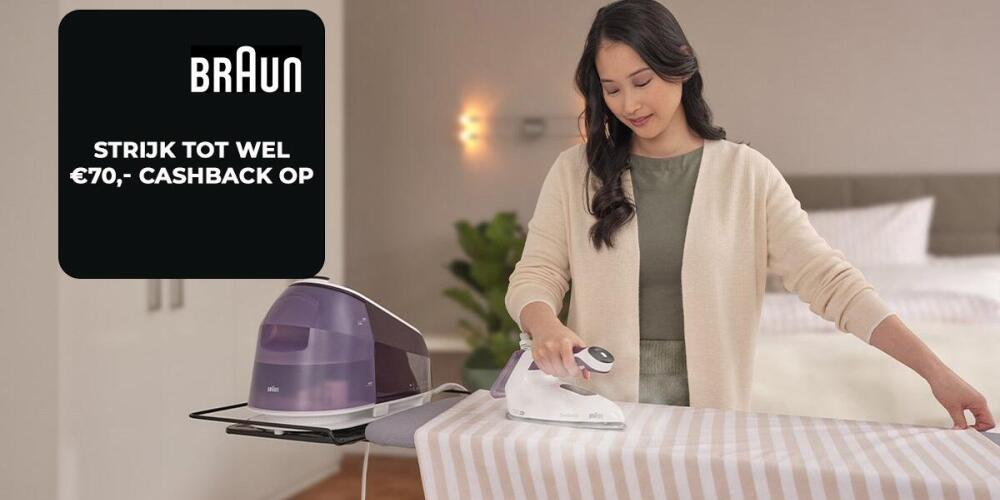 Vrouw strijkt kleding met Braun strijksysteem, cashback aanbieding van €70 op de achtergrond.